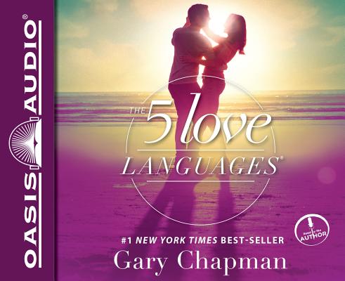 The 5 Love Languages: The Secret to Love That Lasts - Gary Chapman