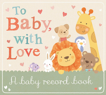 To Baby, with Love - Tiger Tales