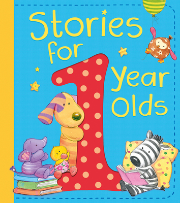 Stories for 1 Year Olds - Amanda Leslie