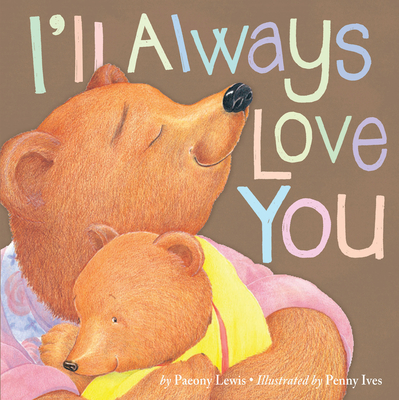I'll Always Love You - Paeony Lewis