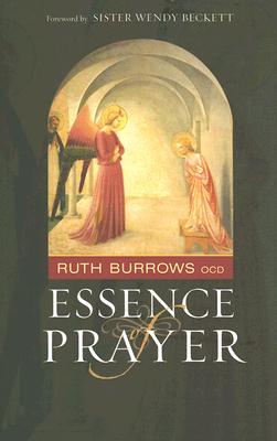 Essence of Prayer - Ruth Burrows