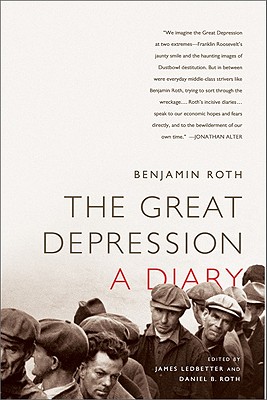 The Great Depression: A Diary - Benjamin Roth