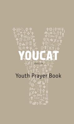 Youcat: Youth Prayer Book - Georg Von Lengerke