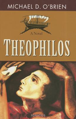 Theophilos - Michael D. O'brien