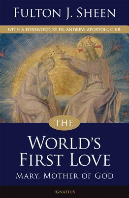 The World's First Love - Archbishop Fulton J. Sheen