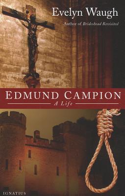 Edmund Campion - Evelyn Waugh