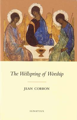 The Wellspring of Worship - Jean Corbon