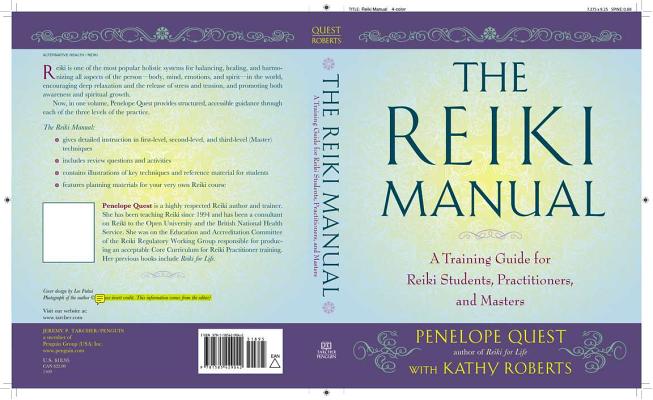 The Reiki Manual: A Training Guide for Reiki Students, Practitioners, and Masters - Penelope Quest