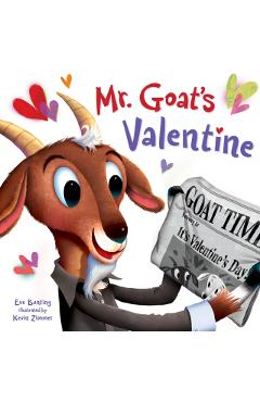 Mr. Goat's Valentine - Eve Bunting