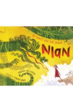 Nian, the Chinese New Year Dragon - Virginia Loh-hagan