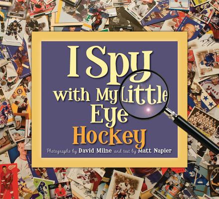 I Spy with My Little Eye Hockey - Matt Napier