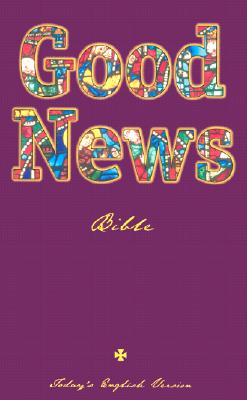 Good News Bible-TEV - American Bible Society