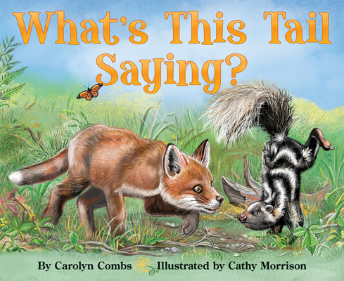 What's This Tail Saying? - Carolyn Combs