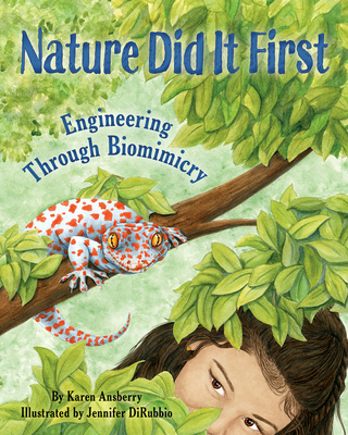 Nature Did It First: Engineering Through Biomimicry - Karen Ansberry