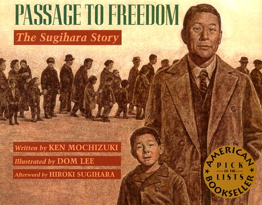 Passage to Freedom: The Sugihara Story - Ken Mochizuki