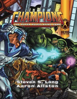 Champions: The Super Roleplaying Game - Steven S. Long