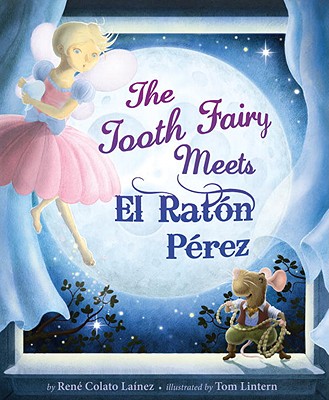 The Tooth Fairy Meets El Rat?n P?rez - Rene Colato Lainez