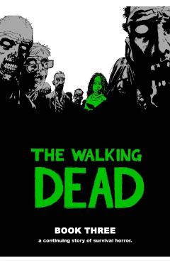 The Walking Dead, Book 3 - Robert Kirkman