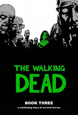 The Walking Dead, Book 3 - Robert Kirkman