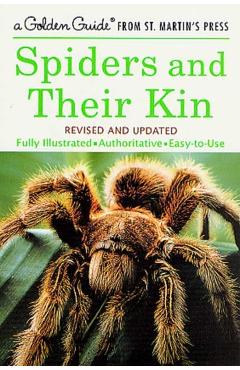 Spiders and Their Kin - Herbert W. Levi