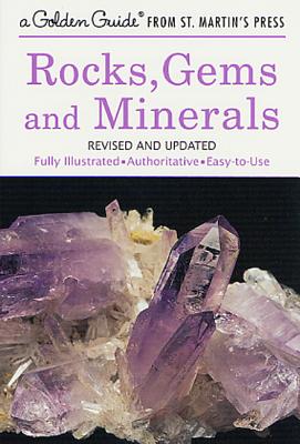 Rocks, Gems and Minerals: A Fully Illustrated, Authoritative and Easy-To-Use Guide - Paul R. Shaffer