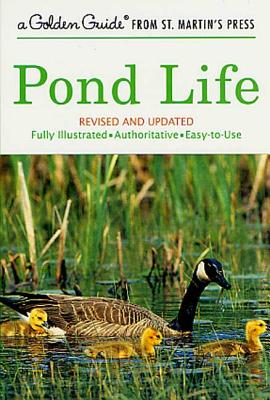 Pond Life: Revised and Updated - George K. Reid