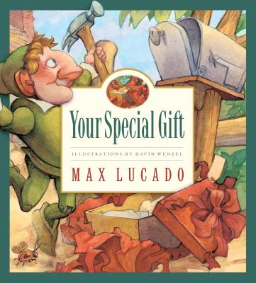 Your Special Gift - Max Lucado