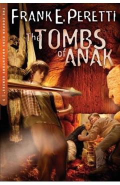 The Tombs of Anak - Frank E. Peretti