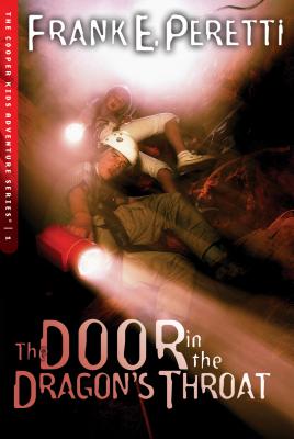 The Door in the Dragon's Throat - Frank E. Peretti