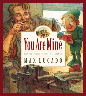 You Are Mine - Max Lucado