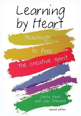 Learning by Heart: Teachings to Free the Creative Spirit - Corita Kent
