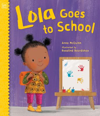 Lola Goes to School - Anna Mcquinn