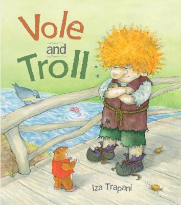 Vole and Troll - Iza Trapani