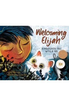 Welcoming Elijah: A Passover Tale with a Tail - Leslea Newman
