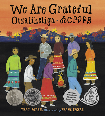 We Are Grateful: Otsaliheliga - Traci Sorell