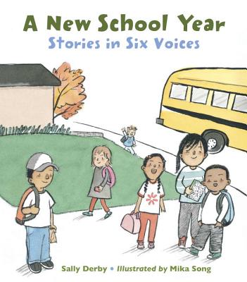 A New School Year: Stories in Six Voices - Sally Derby