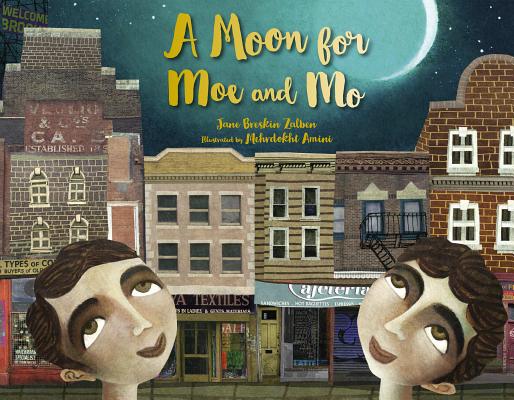 A Moon for Moe and Mo - Jane Breskin Zalben