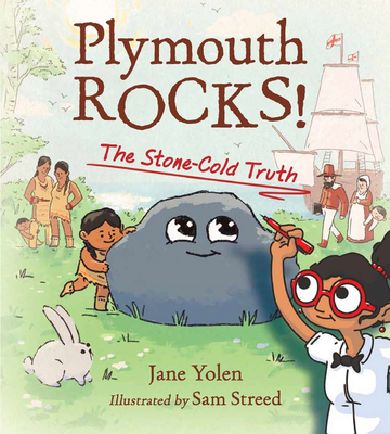 Plymouth Rocks!: The Stone-Cold Truth - Jane Yolen