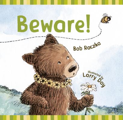 Beware! - Bob Raczka