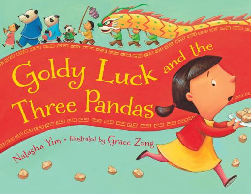Goldy Luck and the Three Pandas - Natasha Yim