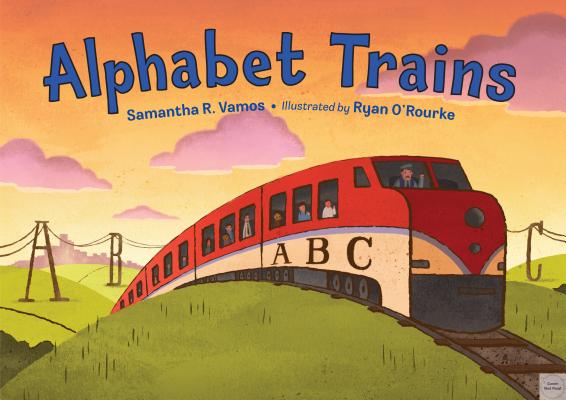 Alphabet Trains - Samantha R. Vamos