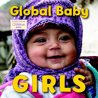Global Baby Girls - The Global Fund For Children