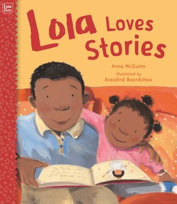 Lola Loves Stories - Anna Mcquinn