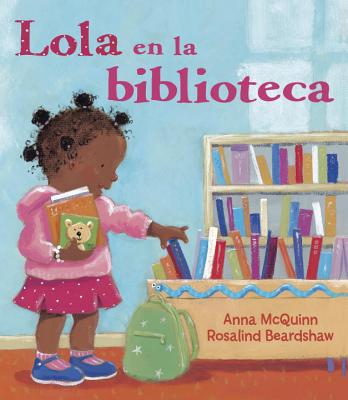 Lola en la Biblioteca = Lola En La Biblioteca - Anna Mcquinn