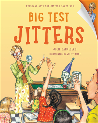 Big Test Jitters - Julie Danneberg