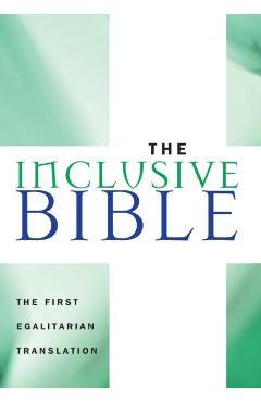 Inclusive Bible-OE: The First Egalitarian Translation - Priests For Equality