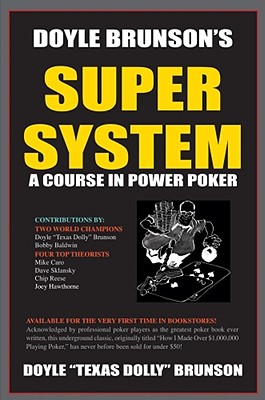 Doyle Brunson's Super System - Doyle Brunson