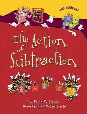 The Action of Subtraction - Brian P. Cleary