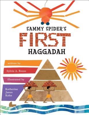 Sammy Spider's First Haggadah - Sylvia A. Rouss
