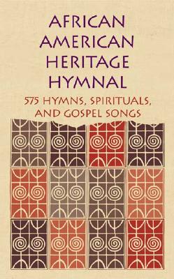 African American Heritage Hymnal: 575 Hymns, Spirituals, and Gospel Songs - Rev Dr Delores Carpenter